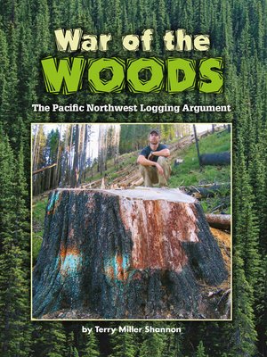 cover image of War of the Woods: The Pacific Northwest Logging Argument